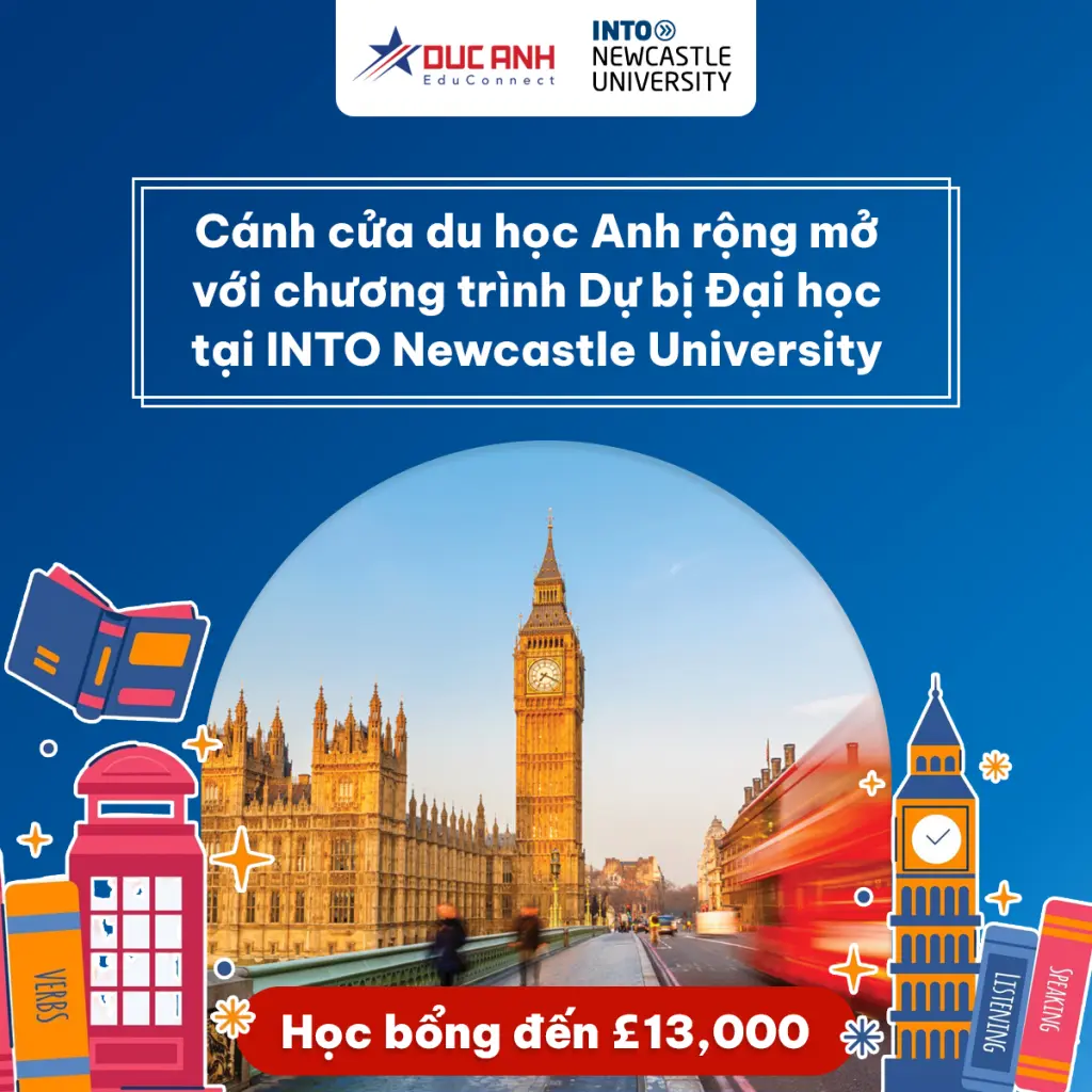 CÁNH CỬA DU HỌC ANH RỘNG MỞ VỚI CHƯƠNG TRÌNH DỰ BỊ ĐẠI HỌC TẠI INTO NEWCASTLE UNIVERSITY