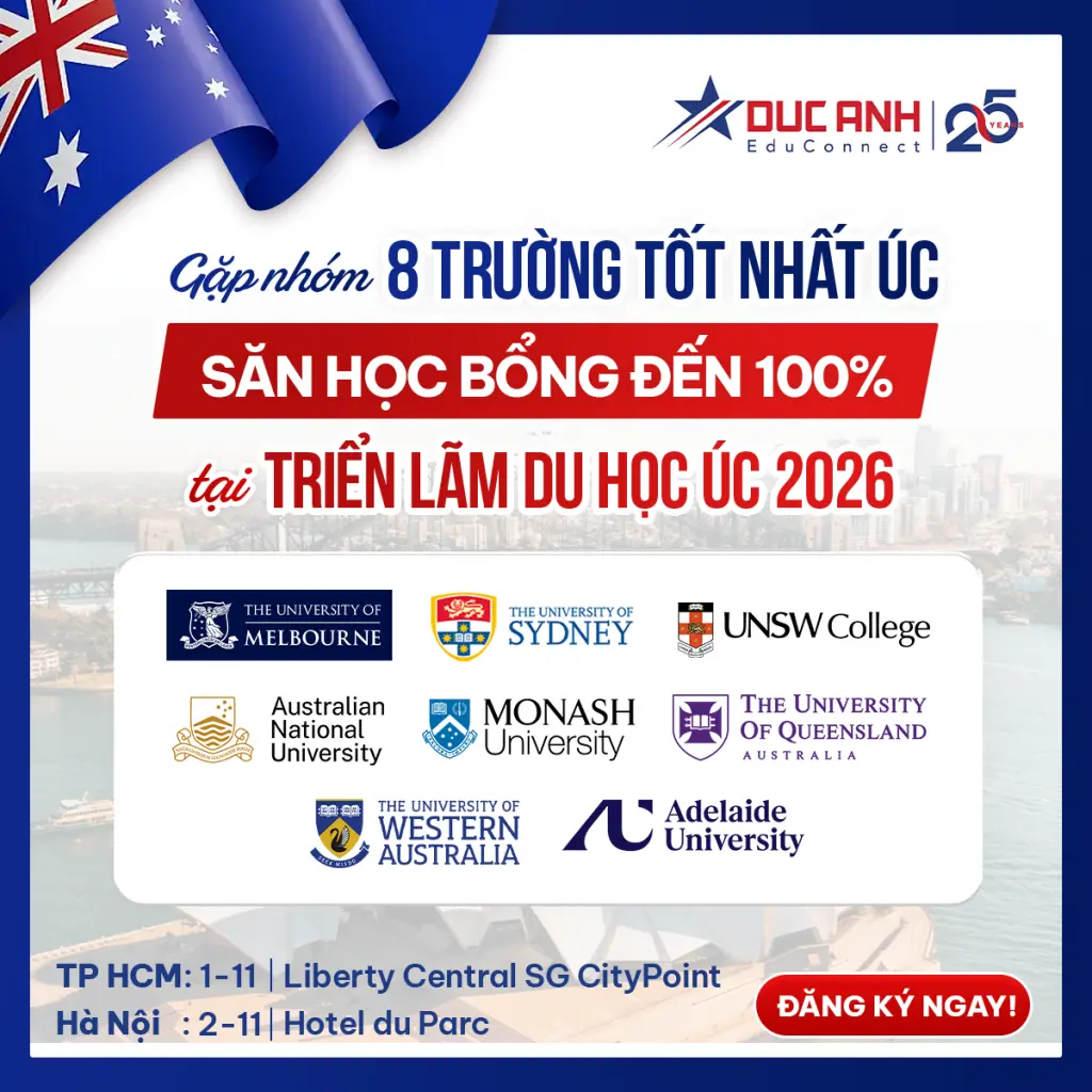 GẶP NHÓM 8 TRƯỜNG TỐT NHẤT NƯỚC ÚC & CHECK HỌC BỔNG ĐẾN 100% HỌC PHÍ TẠI TRIỂN LÃM DU HỌC ÚC 2026