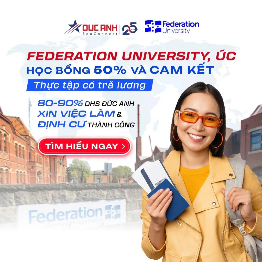 ÚC: DU HỌC TẠI FEDERATION UNIVERSITY- TOP 200 TOÀN CẦU – HỌC BỔNG ĐẾN 50% & CAM KẾT THỰC TẬP CÓ TRẢ LƯƠNG