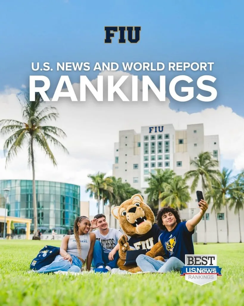 FLORIDA INTERNATIONAL UNIVERSITY (FIU) – TIẾP TỤC BỨT PHÁ TRÊN BẢNG XẾP HẠNG QUỐC GIA MỸ!