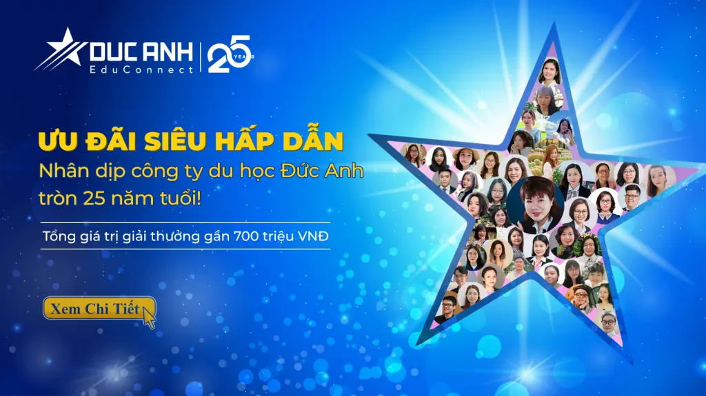 ƯU ĐÃI SIÊU HẤP DẪN NHÂN DỊP CÔNG TY DU HỌC ĐỨC ANH TRÒN 25 NĂM TUỔI!