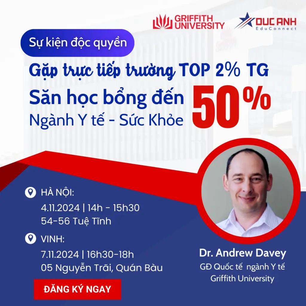 CƠ HỘI PHỎNG VẤN & CẤP HỌC BỔNG TRỰC TIẾP 50% NHÓM NGÀNH Y TẾ SỨC KHỎE – GRIFFITH UNIVERSITY
